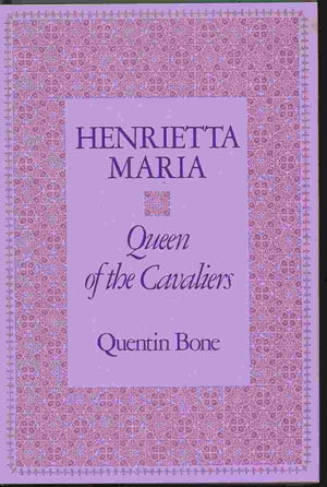 HENRIETTA MARIA Queen of the Cavaliers