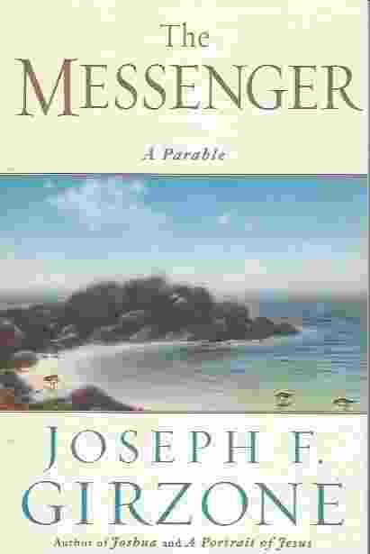 THE MESSENGER A Parable