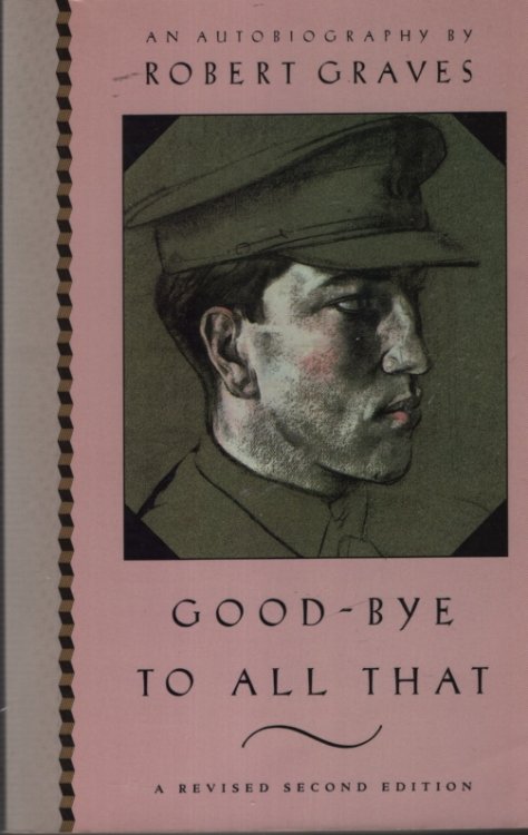 GOOD-BYE TO ALL THAT A Revised Second Edition