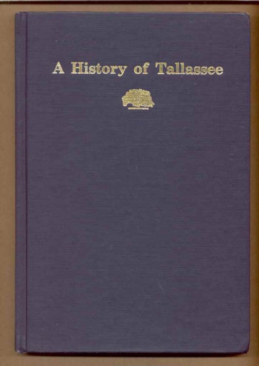 A HISTORY OF TALLASSEE FOR TALLASSEEANS