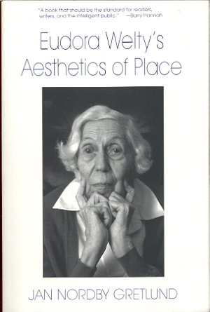 EUDORA WELTY'S AESTHETICS OF PLACE