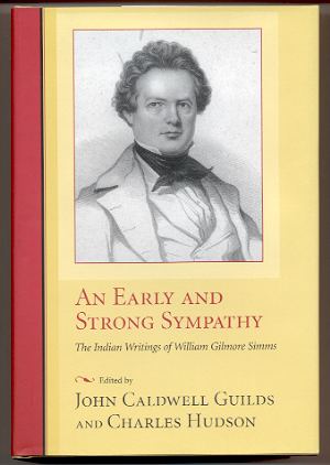 AN EARLY AND STRONG SYMPATHY The Indian Writings of William Gilmore Simms