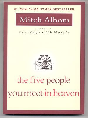 THE FIVE PEOPLE YOU MEET IN HEAVEN