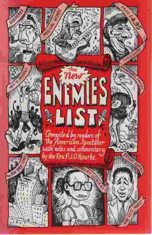 THE NEW ENEMIES LIST Compiled by Readers of the American Spectator with Notes and Commentary