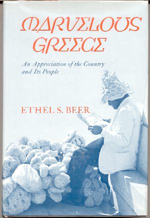 MARVELOUS GREECE An Appreciation of the Country and its People