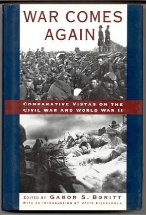 WAR COMES AGAIN Comparative Vistas on the Civil War and World War II