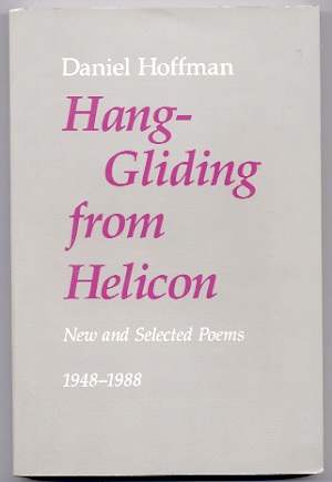 HANG-GLIDING FROM HELICON New and Selected Poems, 1948-1988