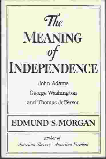 THE MEANING OF INDEPENDENCE