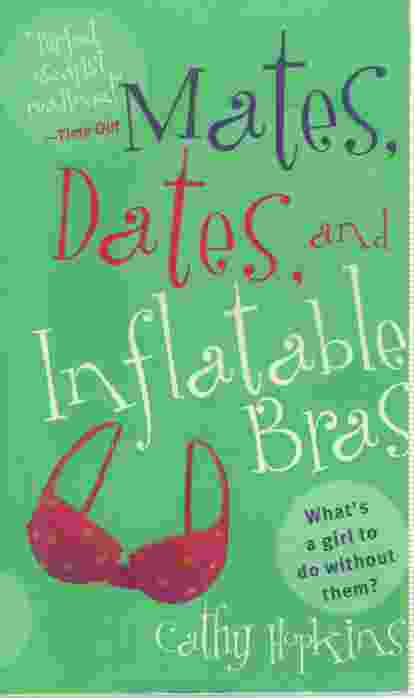 MATES, DATES, AND INFLATABLE BRAS