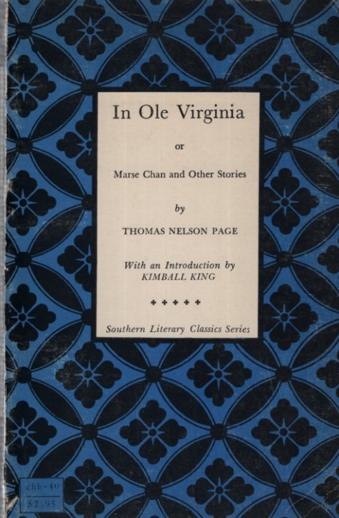 IN OLE VIRGINIA Or Marse Chan and Other Stories