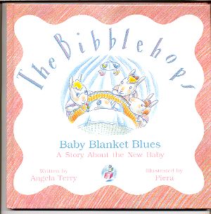 BABY BLANKET BLUES: A STORY ABOUT THE NEW BABY