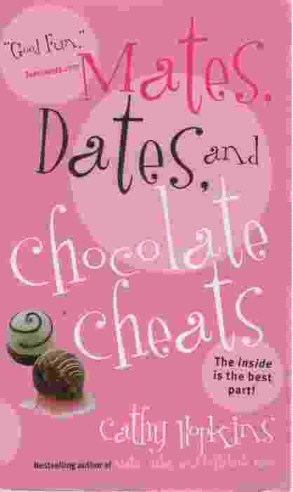 MATES, DATES, AND CHOCOLATE CHEATS