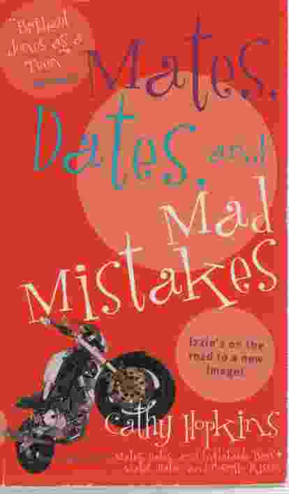 MATES, DATES, AND MAD MISTAKES