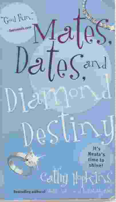 MATES, DATES, AND DIAMOND DESTINY