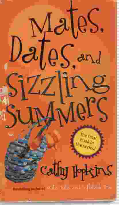 MATES, DATES, AND SIZZLING SUMMERS