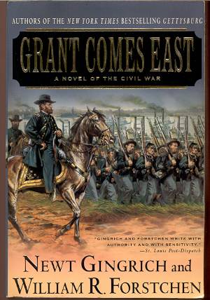 GRANT COMES EAST, A NOVEL OF THE CIVIL WAR