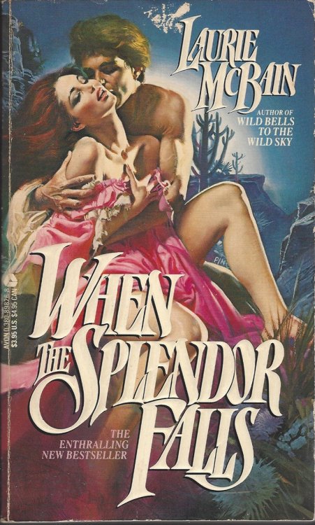 WHEN THE SPLENDOR FALLS