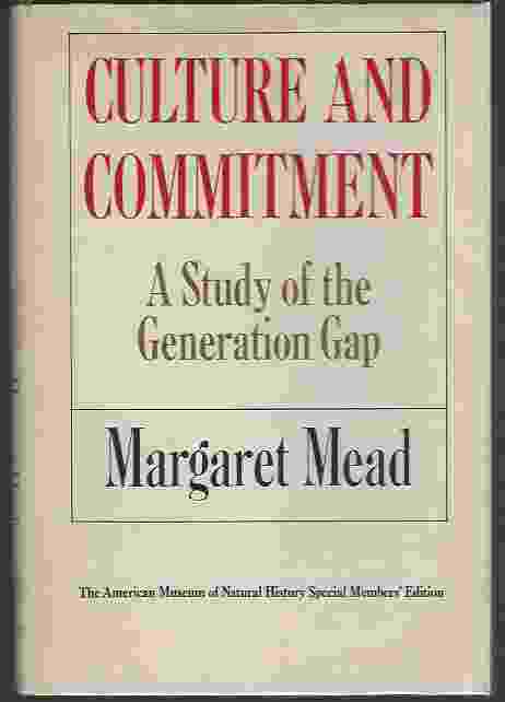 CULTURE AND COMMITMENT A Study of the Generation Gap
