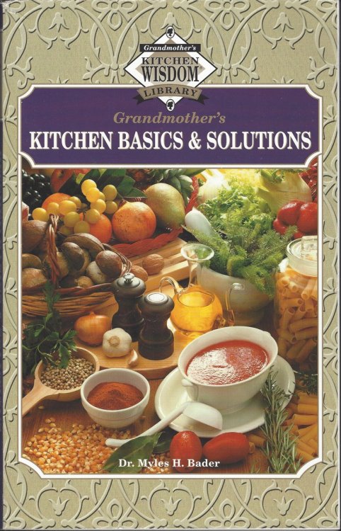 GRANDMOTHER'S KITCHEN BASICS & SOLUTIONS