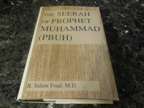 The Seerah of Prophet Muhammad (PBUH)