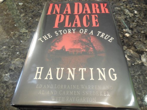 In a Dark Place: The Story of a True Haunting