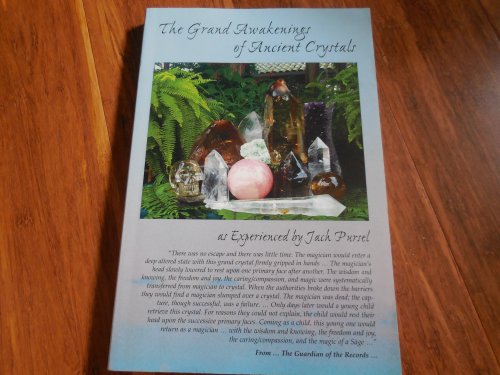 Image for The Grand Awakening of Ancient Crystals The Grand Awakening of Ancient Crystals