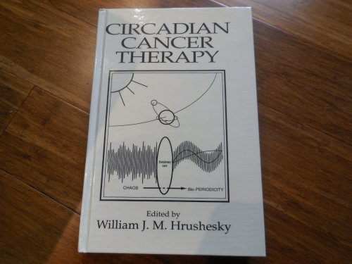 Circadian Cancer Therapy