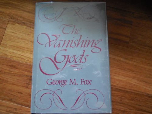 The Vanishing Gods