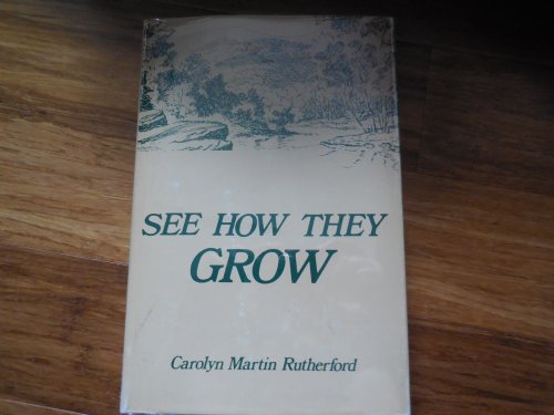 See How they Grow
