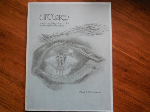 UFOlore: A Social and Psychological Study of a Modern Myth in the Making