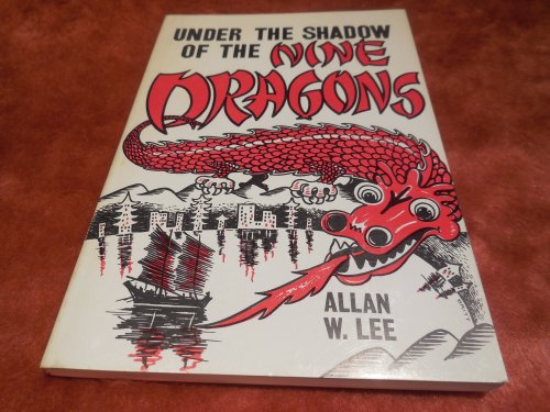 Under the Shadow of the Nine Dragons