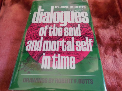 Dialogues of the Soul and Mortal Self in Time