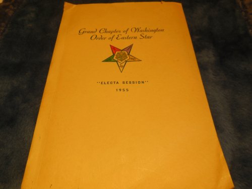 Proceedings of the Grand Chapter of Washington Order of the Eastern Star 