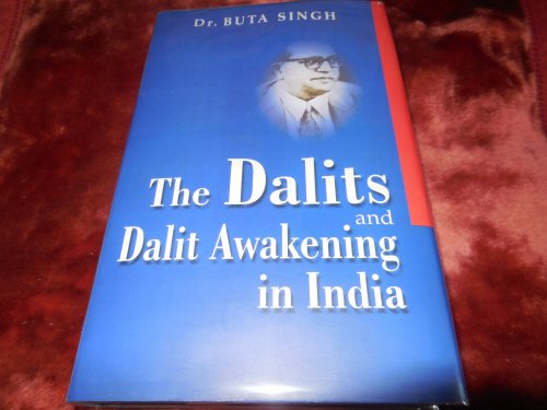 The Dalits and Dalit Awakening in India