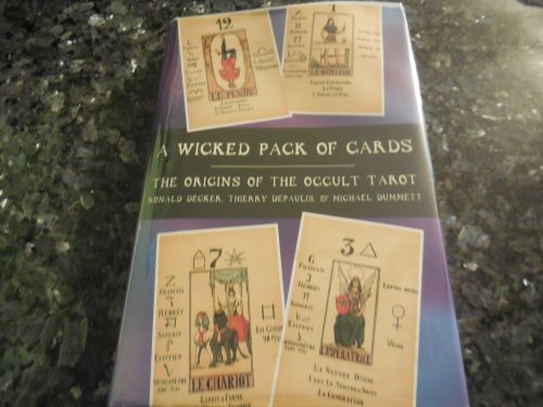 A Wicked Pack of Cards: The Origins of the Occult Tarot
