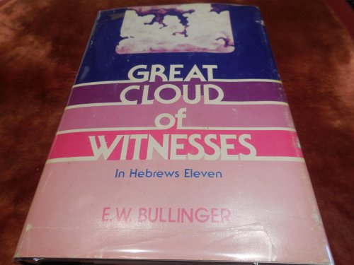 Great Cloud of Witnesses in Hebrews Eleven