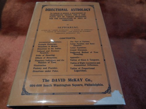 Directional Astrology to Which is Added a Discussion of Problematic points and a Complete Set of Tables Necessary for the Calculation of Arcs of Direction