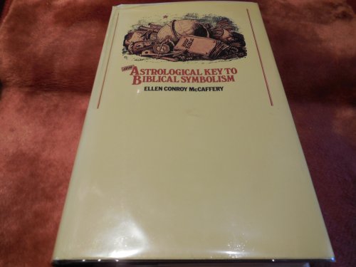 An Astrological Key to Biblical Symbolism