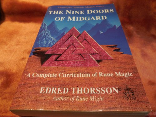 The Nine Doors of Midgard: A Complete Curriculum of Rune Magic (Llewellyn's Teutonic Magick Series)