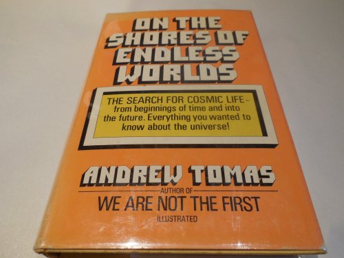 Image for On the Shores of Endless Worlds - The Search for Cos On the Shores of Endless Worlds - The Search for Cos