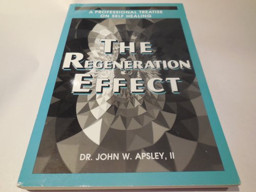 Image for The Regeneration Effect - A Professional Treatise on Self-Healing The Regeneration Effect - A Professional Treatise on Self-Healing