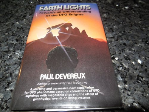 Earth Lights - Towards an Understanding of the UFO Enigma