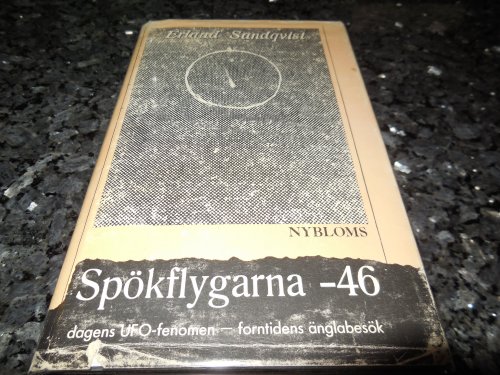 Spokflygarna - 46 - Dagens UFO Fenomen, Forntidens Anglabesok