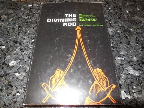 The Diving Rod - An Experimental and Psychological Investigation