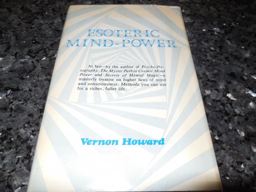 Esoteric Mind-Power;: Secrets for new success and happiness,