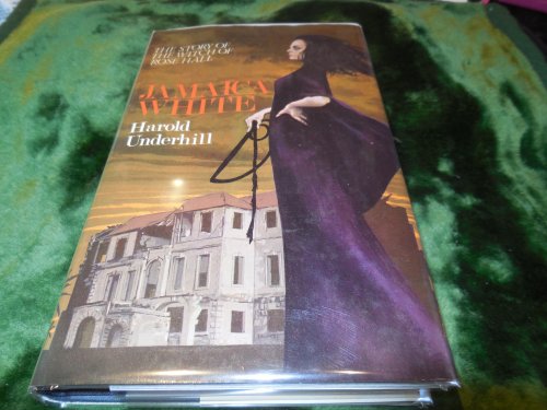 Jamaica White: The Story of the Witch of Rose Hall