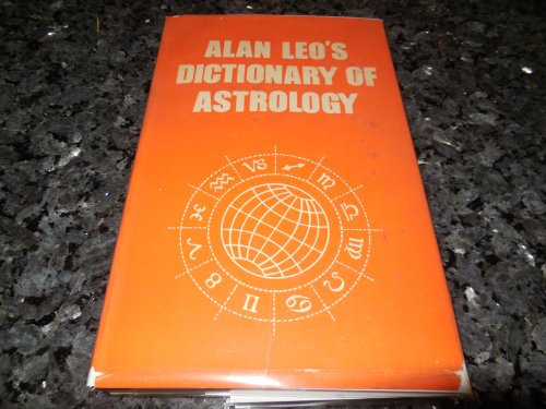 Alan Leo's Dictionary of Astrology
