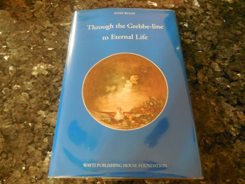 Through the Grebbe-line to Eternal Life