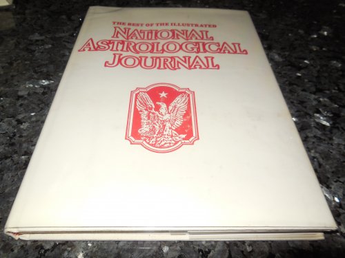 The Best of the Illustrated National Astrological Journal