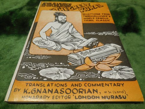 The Great Kural - Selections From Thiruvalluvar's World Famous Tamil Classic
